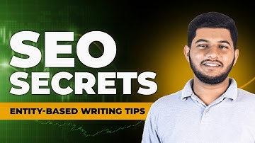 Writing Your First Article: Entity-Based SEO Secrets You Can