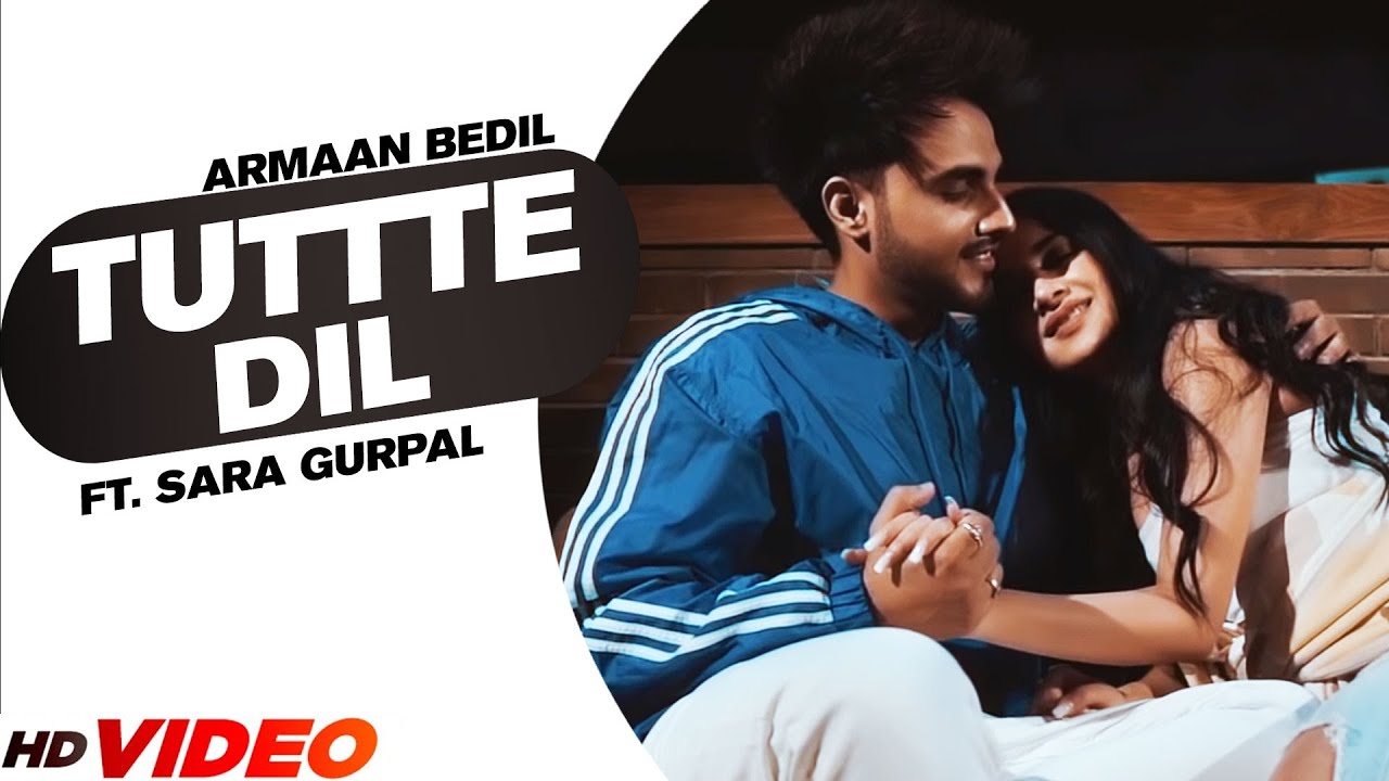 Armaan Bedil  Tutte Dil Official Video  Ft Raashi Sood  Sara Gurpal  Latest Punjabi Song 2022