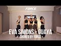 Eva simons  guaya  choreo by force