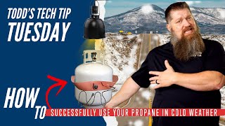 How to successfully use your propane in cold weather