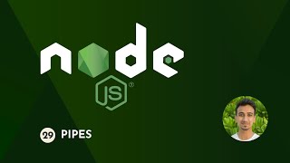 Node.js Tutorial - 29 - Pipes