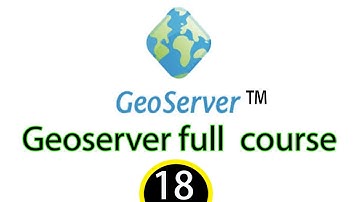 geoserver full Course for absolutely for Beginners