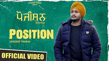 Position (Full Video) Sandeep Thabal |Money On The Beat | Kabal Saroopwali | New Punjabi Song 2022