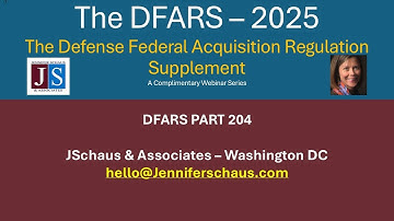 2025  DFARS Part 204, Administrative And Information Matters