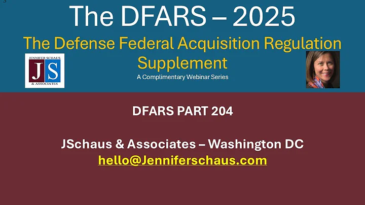2025  DFARS Part 204, Administrative And Information Matters