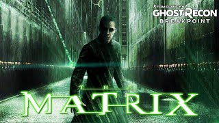 The Matrix - Ghost Recon Breakpoint