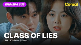 [FULL•SUB] Class of Lies｜Ep.02｜ENG/SPA subbed kdrama｜#yunkyunsang #keumsaerok