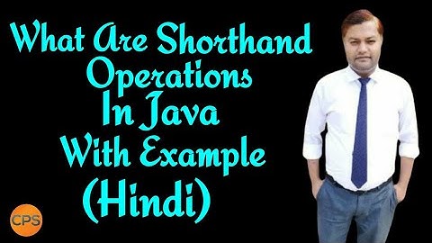 How To Solve Shorthand Operations In Java By Prashant Sir (CPS).