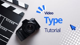 Video Types Tutorial