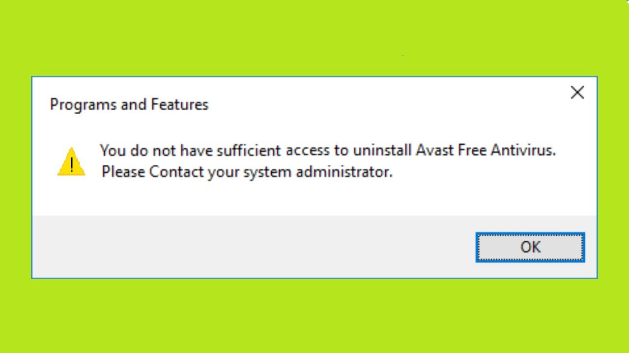 ลบ avast New Update Fix - You Do Not Have Sufficient Access To Uninstall Avast Free Antivirus -Unistall Avast Antivirus