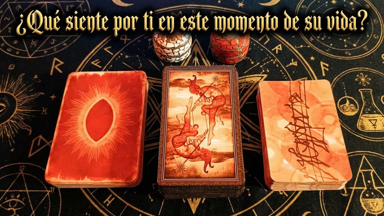 EN ESTE MOMENTO DE SU VIDA ...¿ QUÉ SIENTE POR TI ?.Tarot interactivo ...