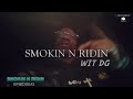 Smokin n ridin wit dg ep3danimation