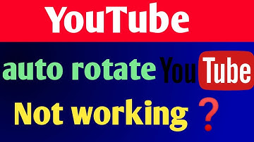 youtube auto rotate not working | youtube video rotate problem | youtube video rotation fix | hindi