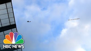 'White Lives Matter' Banner Flown Above English Premier League Game | NBC News NOW