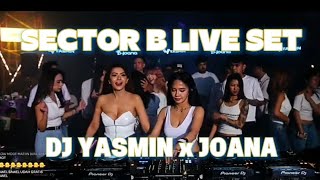 SECTOR B VOLUME 2 - DJ YASMIN x JOANA BREAKBEAT BERGETAR (OR MIGHT BE THE LAST) 