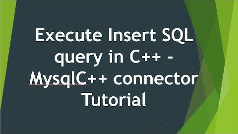 Executing SQL query in C++ using mysql c++ connector Tutorial