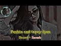 Pashto New Tapay Ilyas 2023 Slowed Reverb Sr Songs Pashto New Tapay Ilyas 2023 Slowed Reverb Sr Songs