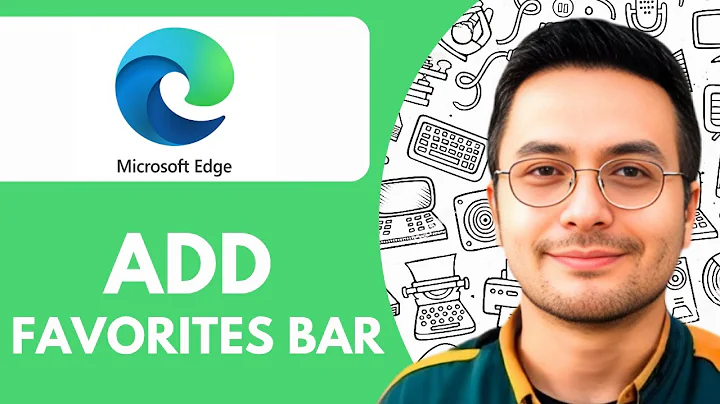 How To Add Favorites Bar in Microsoft Edge  - 2025 (Guide for Beginners)
