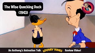 The Wise Quacking Duck (1943) - An Anthony's Animation Talk Looney Tunes Review Video!