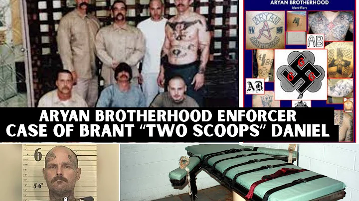Inside the Aryan Brotherhood: The Murder Case of Brant “Two Scoops” Daniel