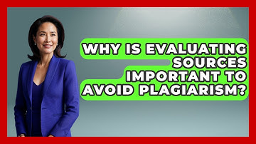 Why Is Evaluating Sources Important To Avoid Plagiarism? - Junior Year Jumpstart