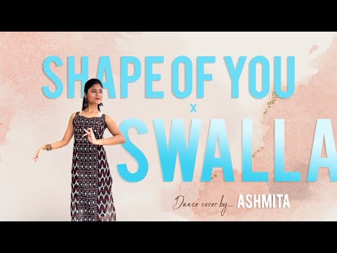 Shape Of You X Swalla  International Dance Day Special  Dance Cover  Ashmita Saha