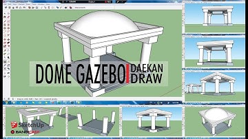 #dome #gazebo #sketchup BUILDING DOME GAZEBO WITH 2016 SKETCHUP [TIME LAPSE]