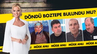 Döndü Boztepenin Kaybında Hedef Şaşırtan İddialar Müge Anlı İle Tatlı Sert Kolajlar