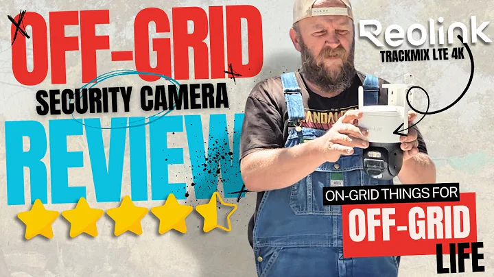 Is The Reolink TrackMix LTE The Best Off Grid Security Camera For Your Homestead?