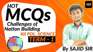 Class 12 MCQ | Challenges of Nation Building | Political Science | mcq questions | Sajid Sir