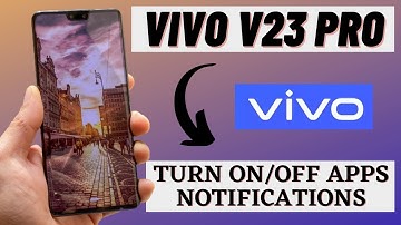 Vivo V23 pro Notifications Settings | Turn on/off Apps notifications