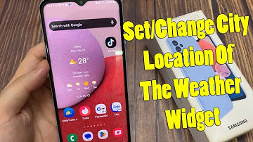 Samsung Galaxy A13: How to Set/Change City Location Of The Weather Widget