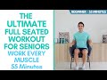 Whole body seated exercises for seniors  55 minutes beginner  exercise every area your body