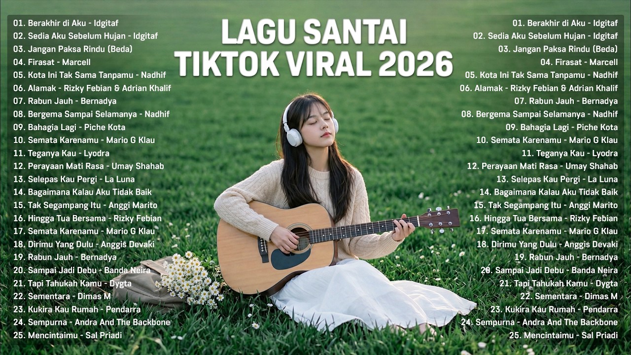 Lagu Santai Viral Tiktok 2026 — Lagu Pop Indonesia Terbaru 2026 | Top Hits Indonesia 2026