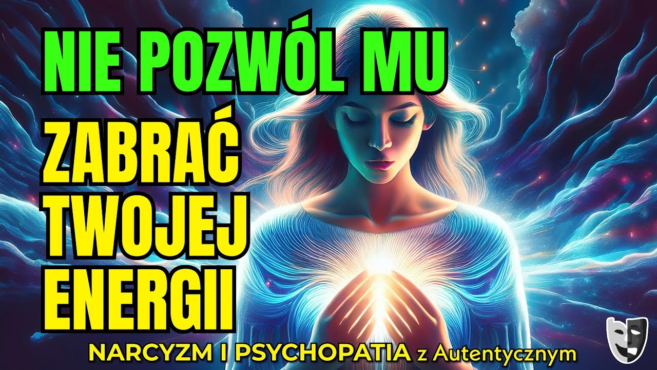 Jak nie pochłaniać jego energii ⚡ Narcyz i Twoja moc wewnętrzna