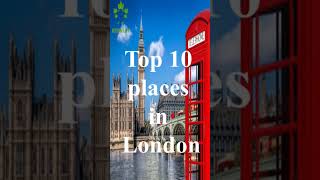 Best places to visit in London | By knowlgy