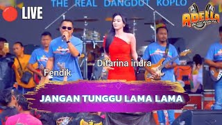 Jangan Tunggu Lama Lama  Om Adella   Sendangagung  Kec Pamotan Rembang Jateng