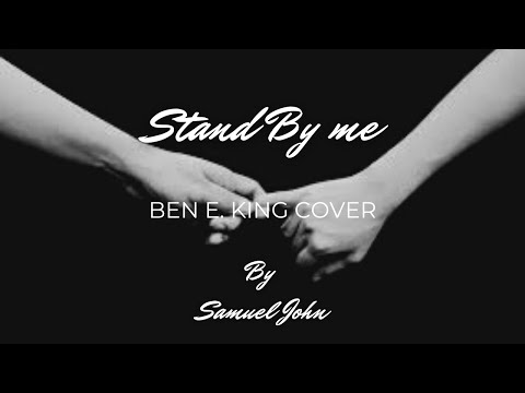 Stand By Me(Ben E. King cover) by Samuel John