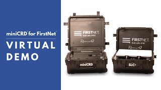 miniCRD™ for FirstNet