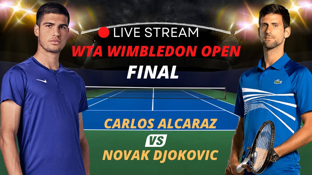 ATP LIVE CARLOS ALCARAZ VS NOVAK DJOKOVIC ATP WIMBLEDON CHAMPION 2023 TENNIS MATCH PREVIEW STREAM