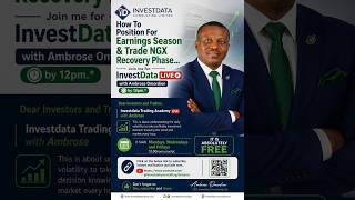 How To Position For Earnings Season & Trade NGX Recovery Phase... Join InvestData with Ambrose 12pm