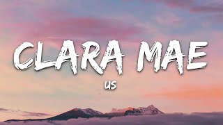 Clara Mae - Us (Lyrics)