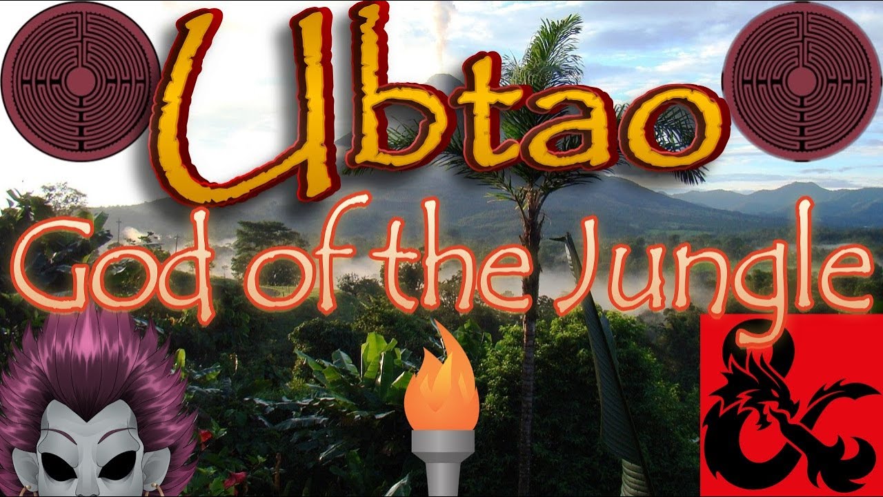Кто такой Убтао? [Боги природы из D&D]
