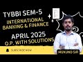 International Banking &amp; Finance l TYBBI Sem 5 | Q.4 (c/d) Solved | Mumbai University | Mukund Sir