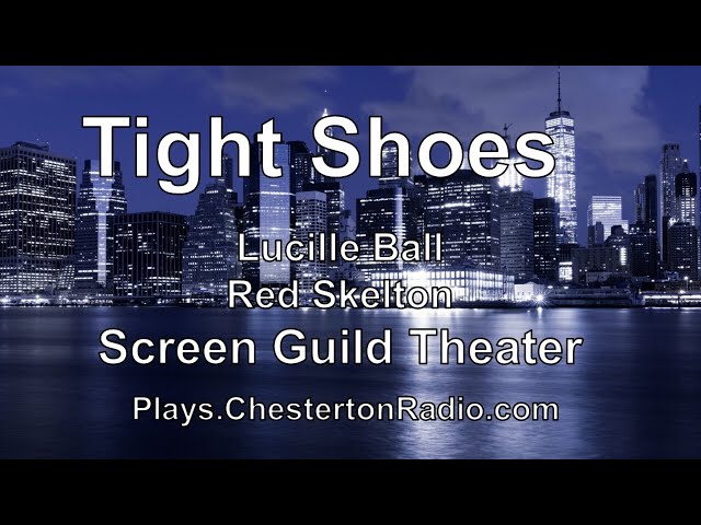 The Screen Guild Theater - Tight Shoes