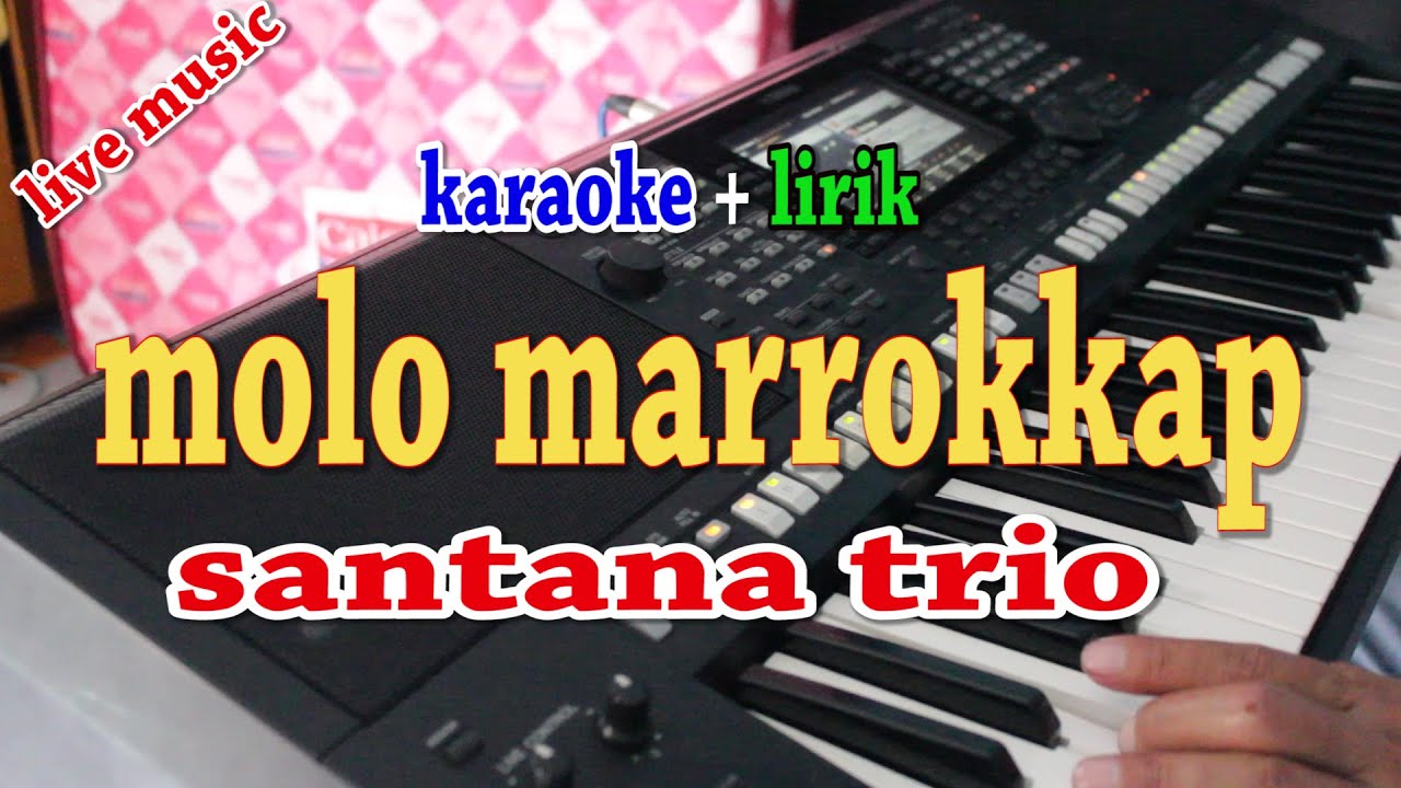 MOLO MAROKKAP [KARAOKE] SANTANA TRIO - YouTube