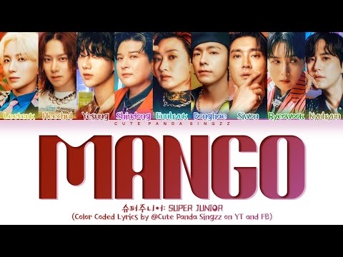 SUPER JUNIOR 'Mango' Color Coded Lyrics 슈퍼주니어 'Mango' 색상으로 구분된 가사  | Cute Panda Singzz