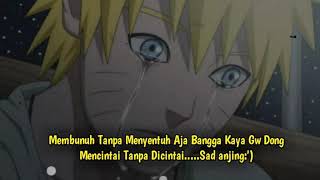 Story 30 detik Sadboy🎶🍃 || Versi Naruto
