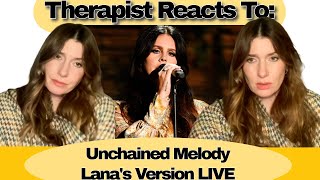 Therapist Reacts To: Unchained Melody by LDR  *had to cut out parts of song to avoid being blocked!