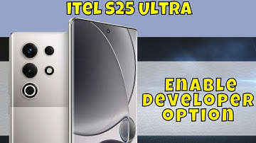 itel S25 Ultra Developers Option || itel S25 Developer Option Settings || Enable Developer option